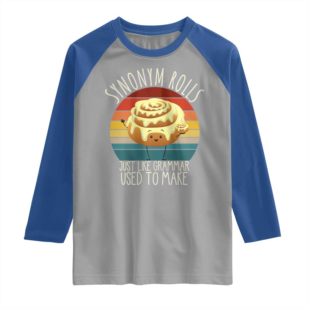 Funny English Grammar Raglan Shirt Synonym Rolls Just Like Grammar Used To Make - Wonder Print Shop