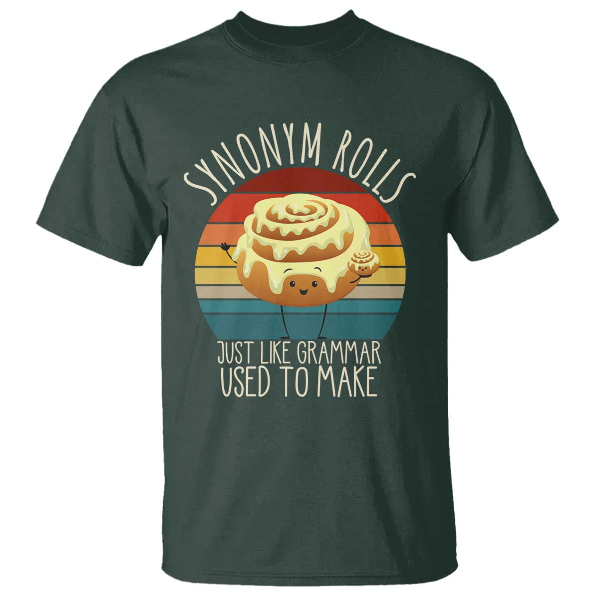 Funny English Grammar T Shirt Synonym Rolls Just Like Grammar Used To Make - Wonder Print Shop