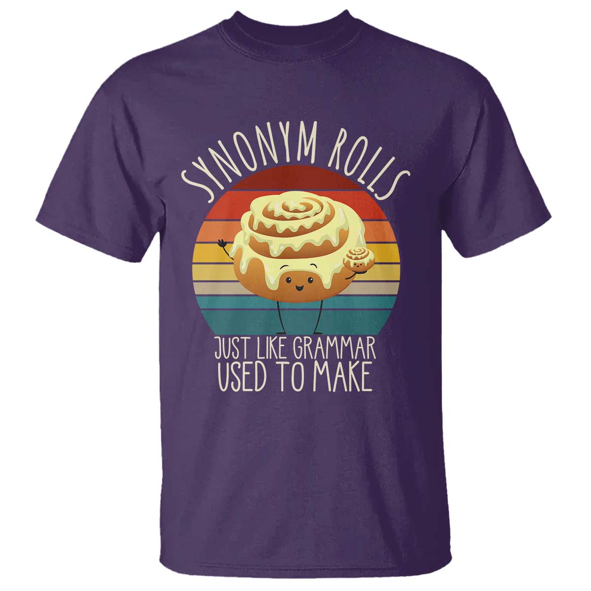 Funny English Grammar T Shirt Synonym Rolls Just Like Grammar Used To Make - Wonder Print Shop