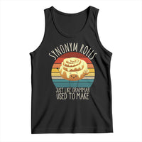 Funny English Grammar Tank Top Synonym Rolls Just Like Grammar Used To Make - Wonder Print Shop