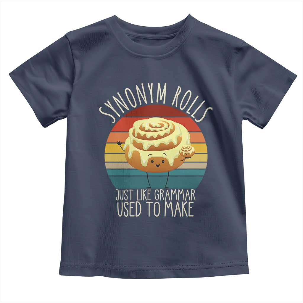 Funny English Grammar Toddler T Shirt Synonym Rolls Just Like Grammar Used To Make - Wonder Print Shop