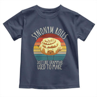 Funny English Grammar Toddler T Shirt Synonym Rolls Just Like Grammar Used To Make - Wonder Print Shop