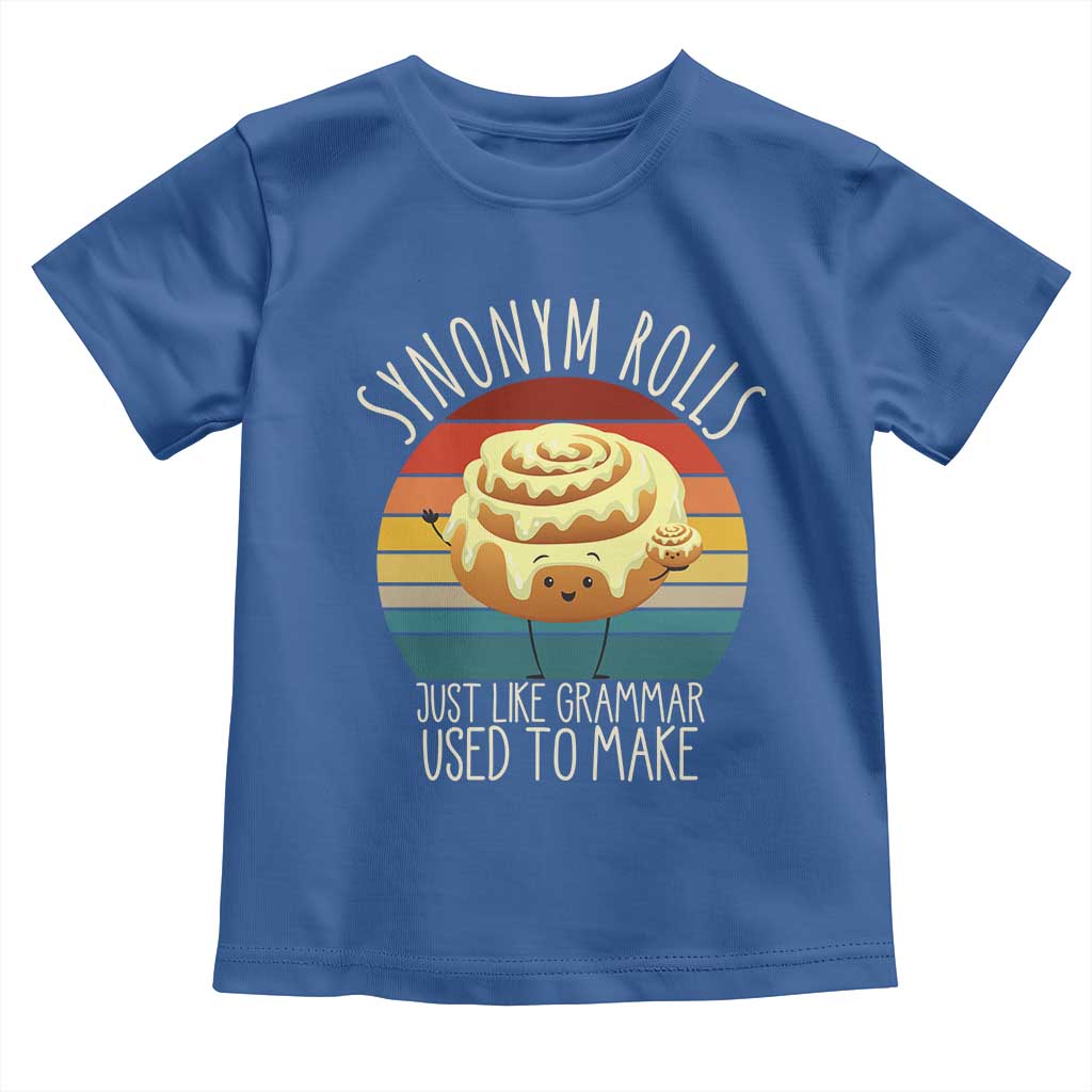 Funny English Grammar Toddler T Shirt Synonym Rolls Just Like Grammar Used To Make - Wonder Print Shop