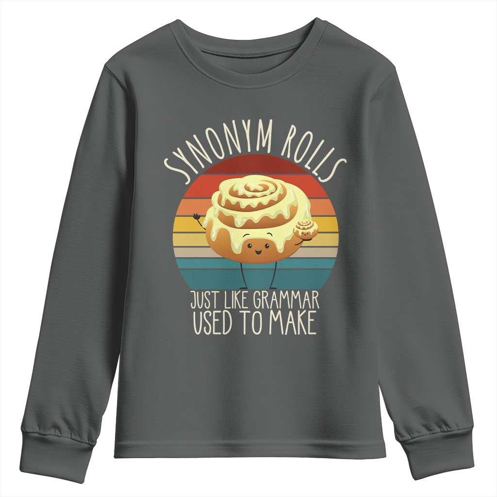 Funny English Grammar Youth Sweatshirt Synonym Rolls Just Like Grammar Used To Make - Wonder Print Shop