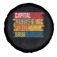 Funny English ELA Teacher Spare Tire Cover Capital Letters And Periods Bruh - Wonder Print Shop