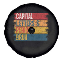 Funny English ELA Teacher Spare Tire Cover Capital Letters And Periods Bruh - Wonder Print Shop