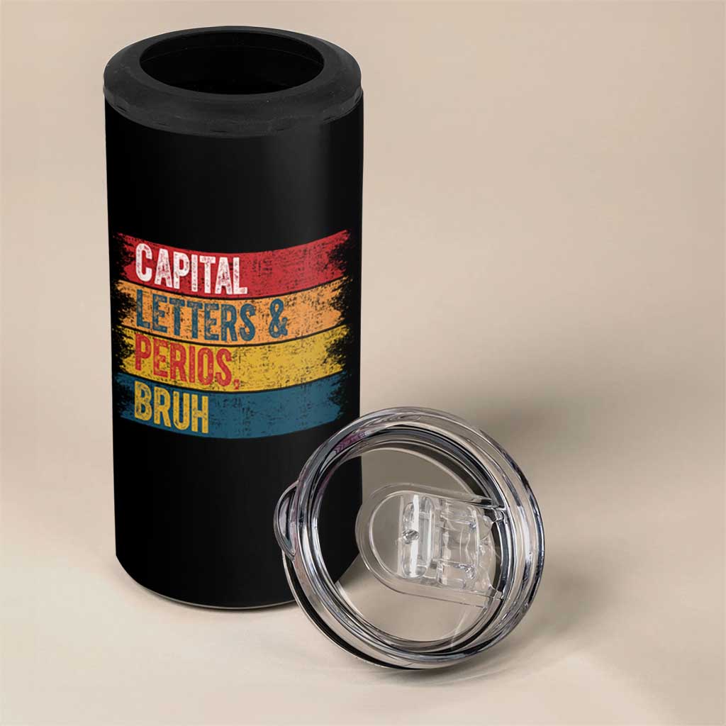 Funny English ELA Teacher 4 in 1 Can Cooler Tumbler Capital Letters And Periods Bruh