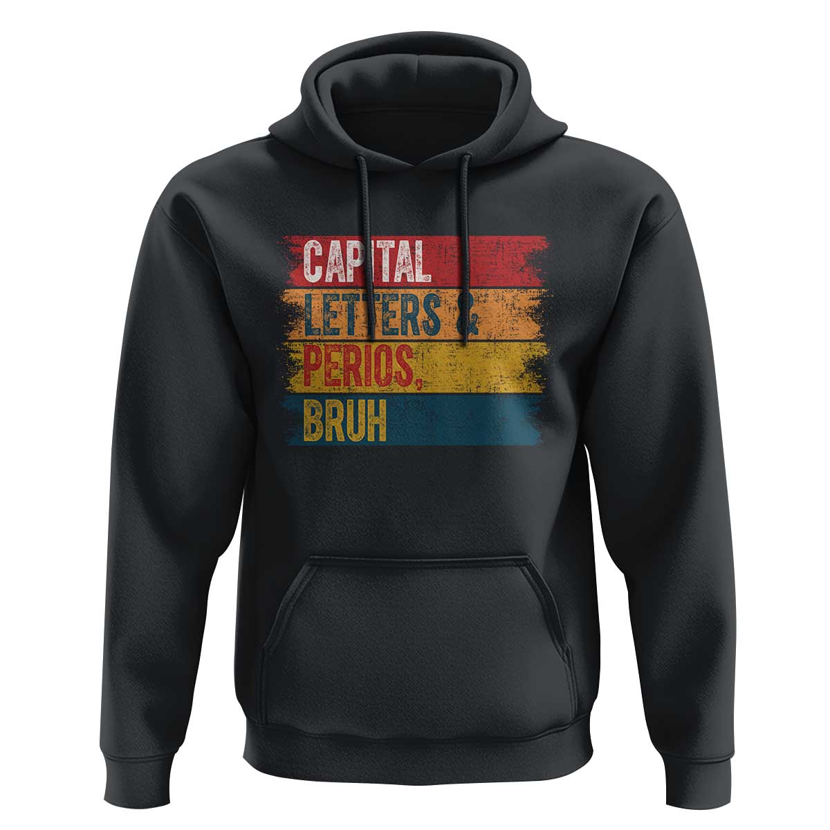 Funny English ELA Teacher Hoodie Capital Letters And Periods Bruh - Wonder Print Shop