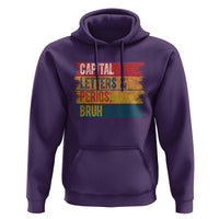 Funny English ELA Teacher Hoodie Capital Letters And Periods Bruh - Wonder Print Shop