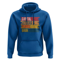 Funny English ELA Teacher Hoodie Capital Letters And Periods Bruh - Wonder Print Shop
