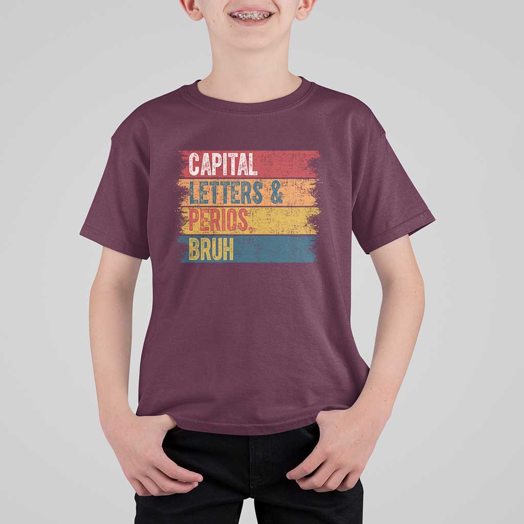 Funny English ELA Teacher T Shirt For Kid Capital Letters And Periods Bruh - Wonder Print Shop