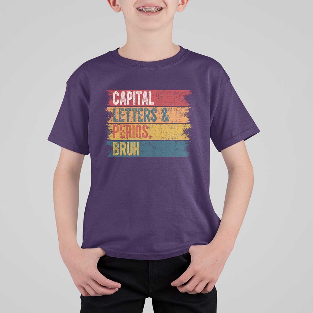 Funny English ELA Teacher T Shirt For Kid Capital Letters And Periods Bruh - Wonder Print Shop