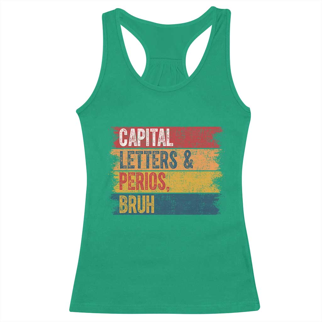 Funny English ELA Teacher Racerback Tank Top Capital Letters And Periods Bruh - Wonder Print Shop