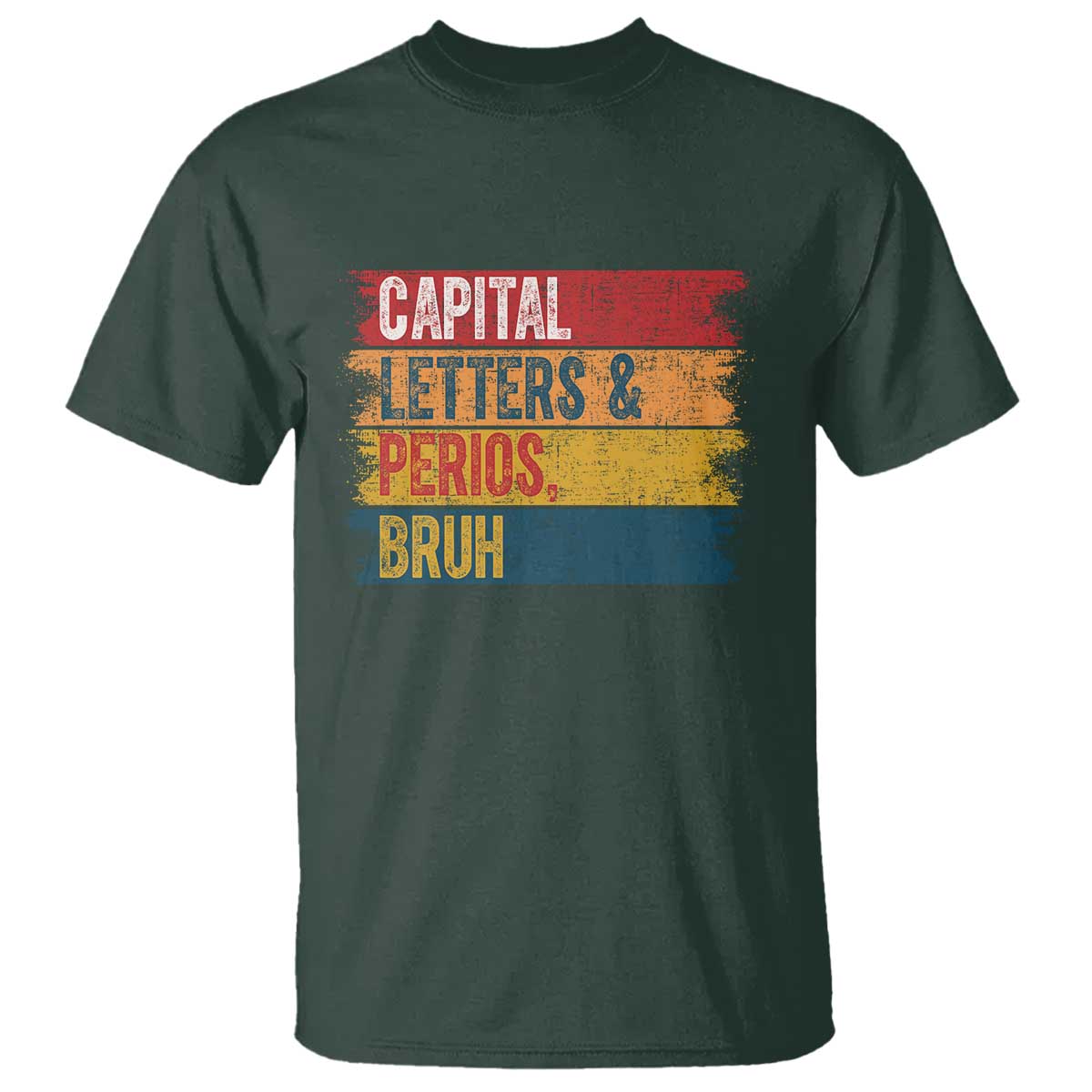 Funny English ELA Teacher T Shirt Capital Letters And Periods Bruh - Wonder Print Shop