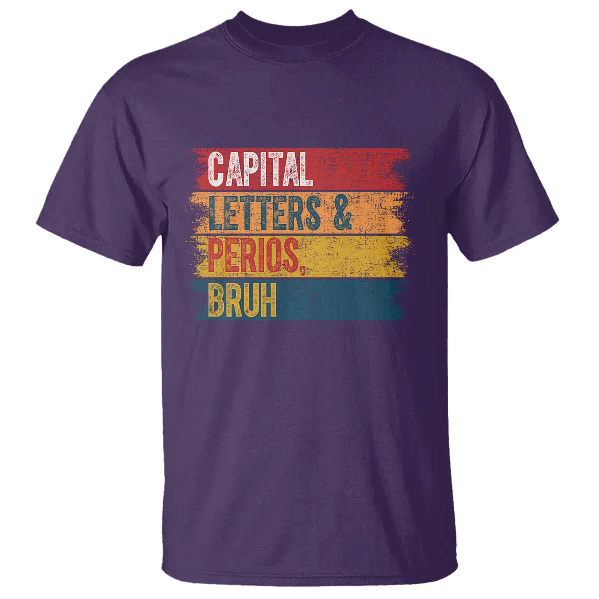 Funny English ELA Teacher T Shirt Capital Letters And Periods Bruh - Wonder Print Shop