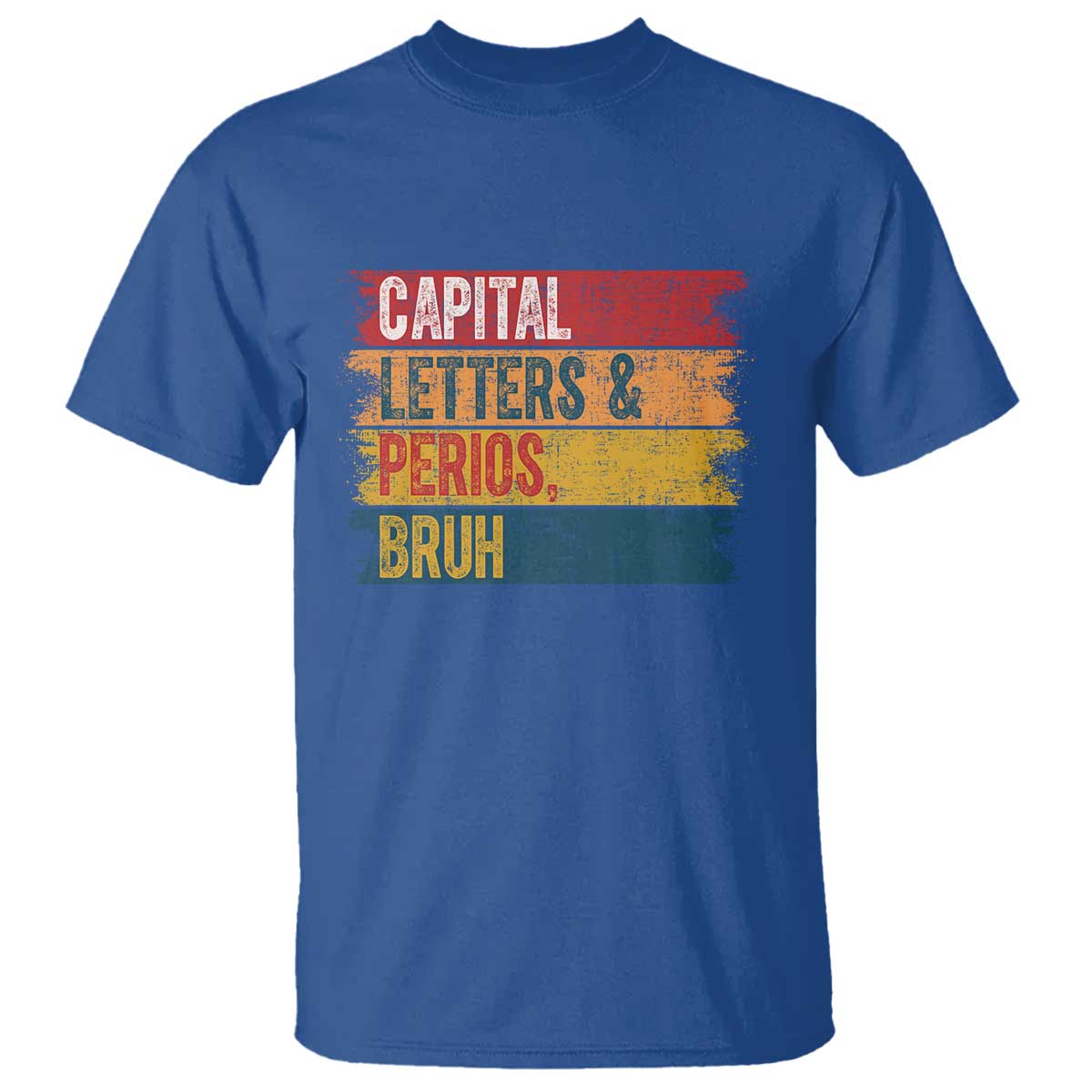 Funny English ELA Teacher T Shirt Capital Letters And Periods Bruh - Wonder Print Shop