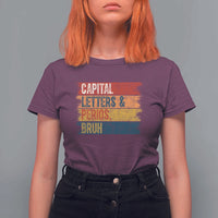 Funny English ELA Teacher T Shirt For Women Capital Letters And Periods Bruh - Wonder Print Shop