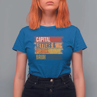 Funny English ELA Teacher T Shirt For Women Capital Letters And Periods Bruh - Wonder Print Shop