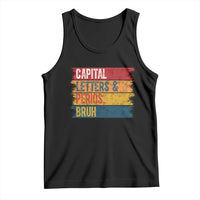 Funny English ELA Teacher Tank Top Capital Letters And Periods Bruh - Wonder Print Shop