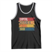 Funny English ELA Teacher Tank Top Capital Letters And Periods Bruh - Wonder Print Shop