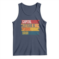 Funny English ELA Teacher Tank Top Capital Letters And Periods Bruh - Wonder Print Shop