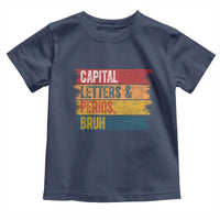 Funny English ELA Teacher Toddler T Shirt Capital Letters And Periods Bruh - Wonder Print Shop