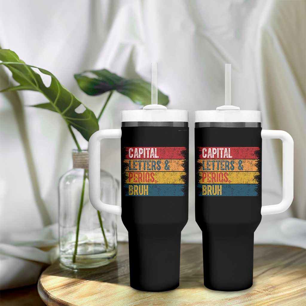 Funny English ELA Teacher Tumbler With Handle Capital Letters And Periods Bruh