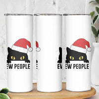 Funny Cat Christmas Skinny Tumbler Ew People Anti Social Grumpy Cat Xmas - Wonder Print Shop