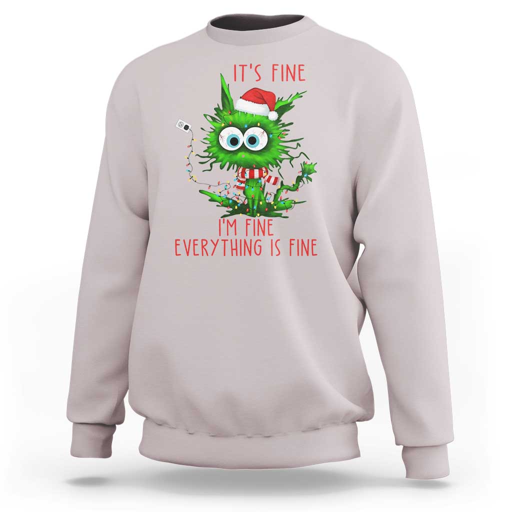 Funny Cat Green Christmas Sweatshirt It Is Fine I Am Fine Everything Is Fine - Wonder Print Shop