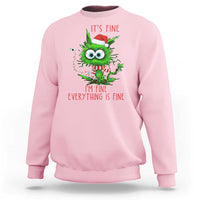 Funny Cat Green Christmas Sweatshirt It Is Fine I Am Fine Everything Is Fine - Wonder Print Shop