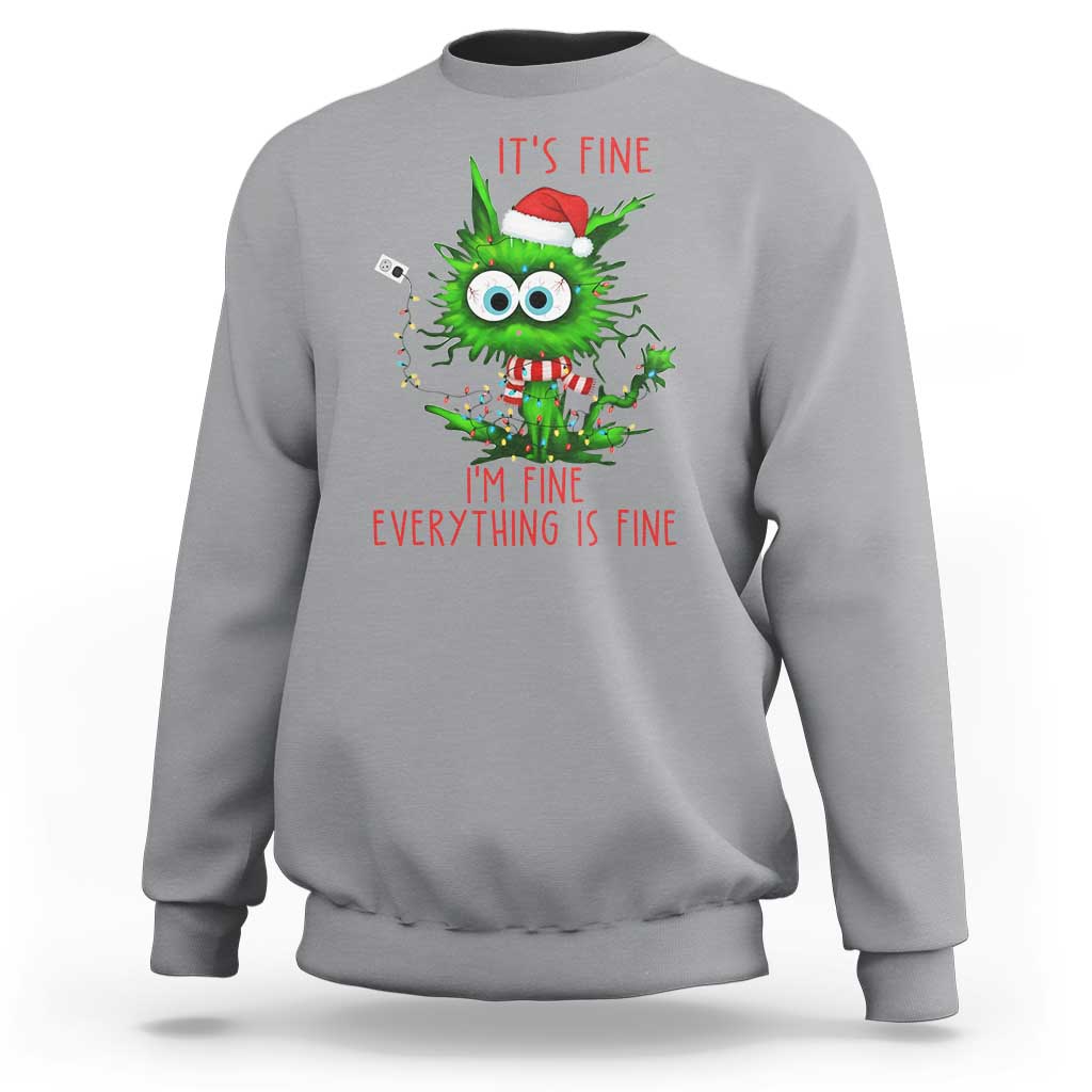 Funny Cat Green Christmas Sweatshirt It Is Fine I Am Fine Everything Is Fine - Wonder Print Shop