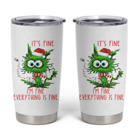 Funny Cat Green Christmas Tumbler Cup It Is Fine I Am Fine Everything Is Fine - Wonder Print Shop