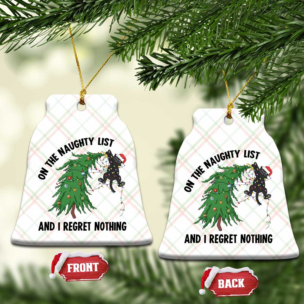 Funny Black Cat Christmas Ceramic Ornament On the Naughty List And I Regret Nothing - Wonder Print Shop