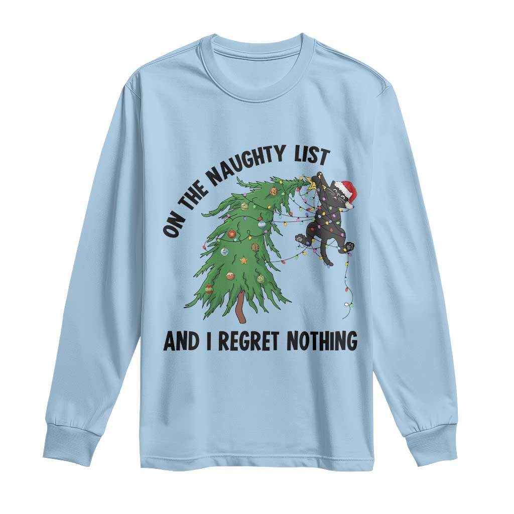 Funny Black Cat Christmas Long Sleeve Shirt On the Naughty List And I Regret Nothing - Wonder Print Shop