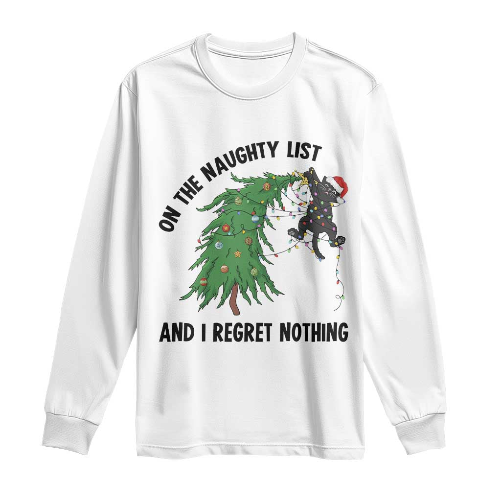 Funny Black Cat Christmas Long Sleeve Shirt On the Naughty List And I Regret Nothing - Wonder Print Shop