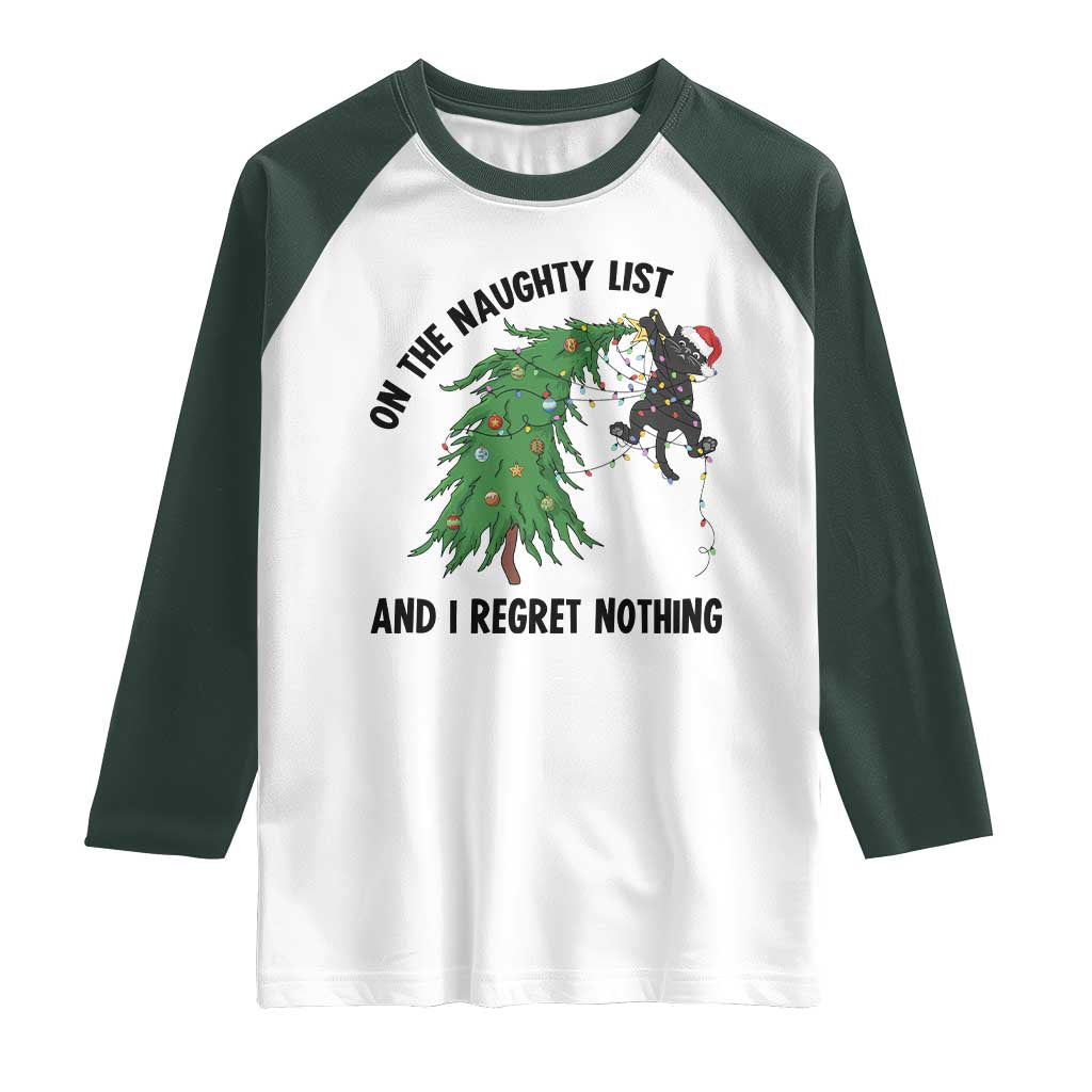 Funny Black Cat Christmas Raglan Shirt On the Naughty List And I Regret Nothing - Wonder Print Shop