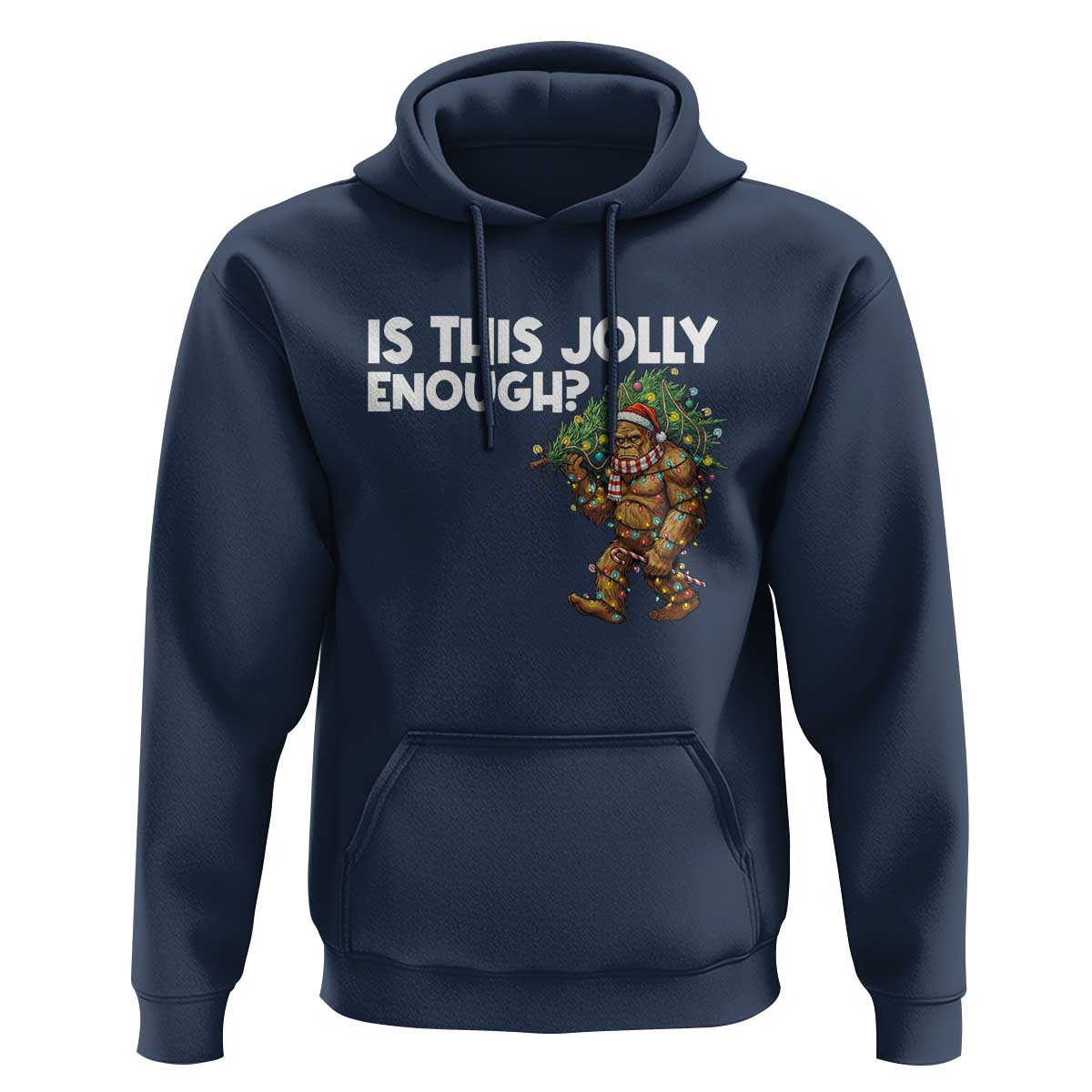 Funny Bigfoot Christmas Hoodie Is This Jolly Enough - Wonder Print Shop
