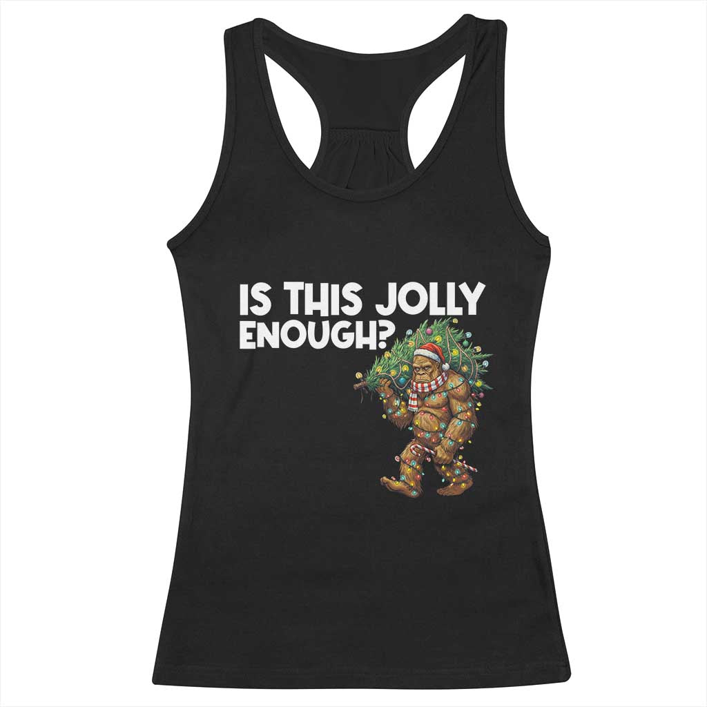 Funny Bigfoot Christmas Racerback Tank Top Is This Jolly Enough - Wonder Print Shop