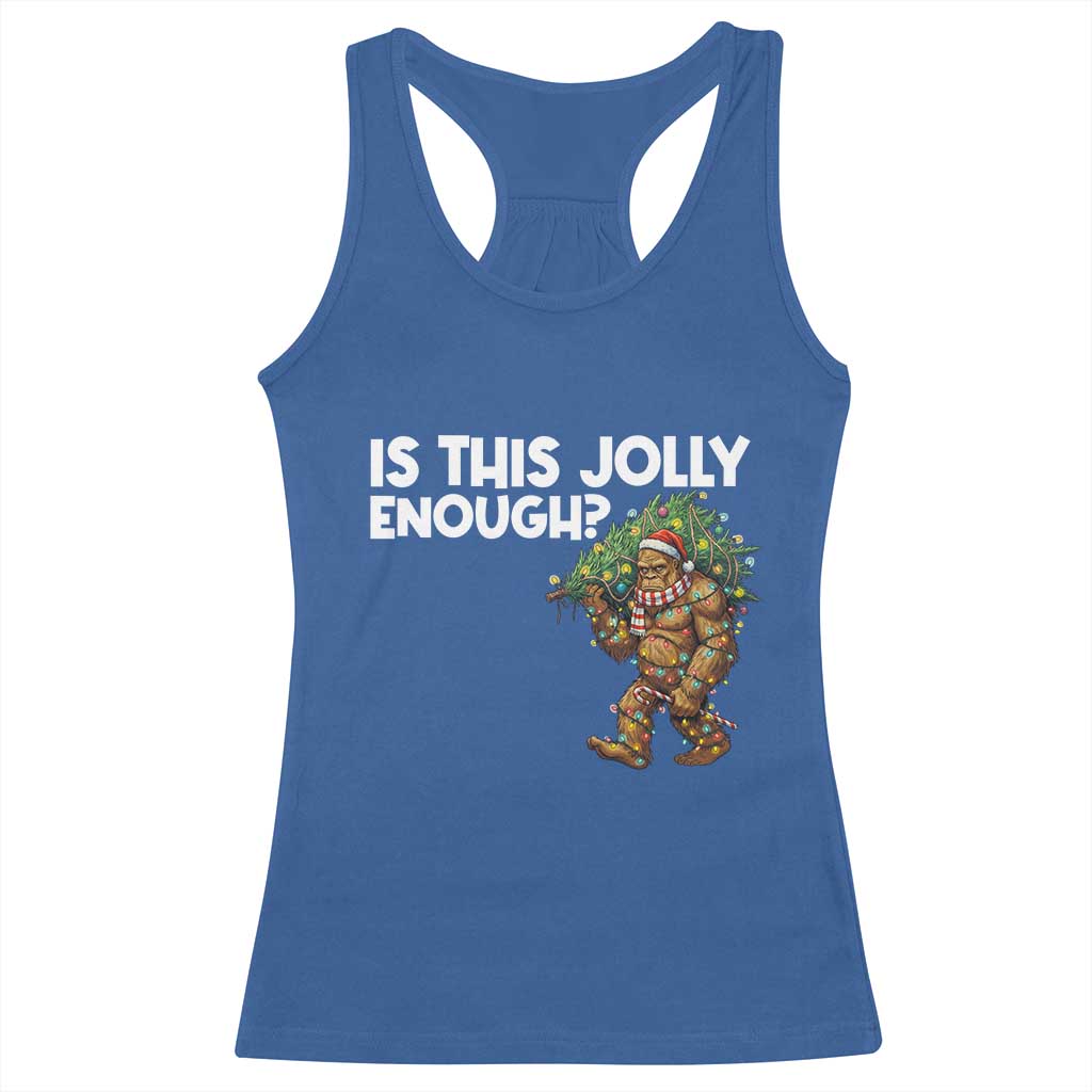Funny Bigfoot Christmas Racerback Tank Top Is This Jolly Enough - Wonder Print Shop