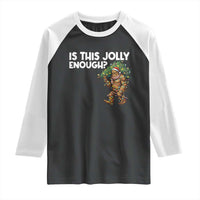 Funny Bigfoot Christmas Raglan Shirt Is This Jolly Enough - Wonder Print Shop