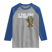 Funny Bigfoot Christmas Raglan Shirt Is This Jolly Enough - Wonder Print Shop