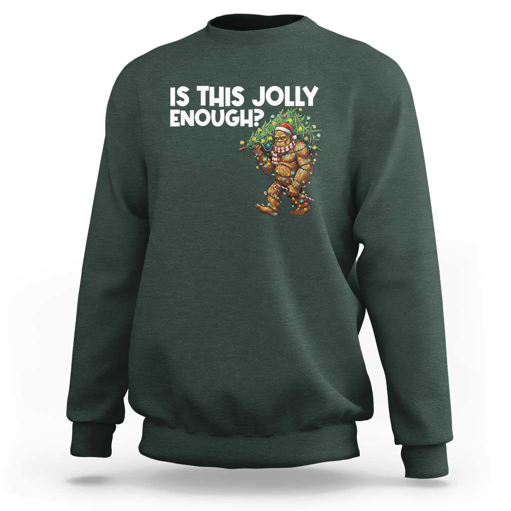 Funny Bigfoot Christmas Sweatshirt Is This Jolly Enough - Wonder Print Shop