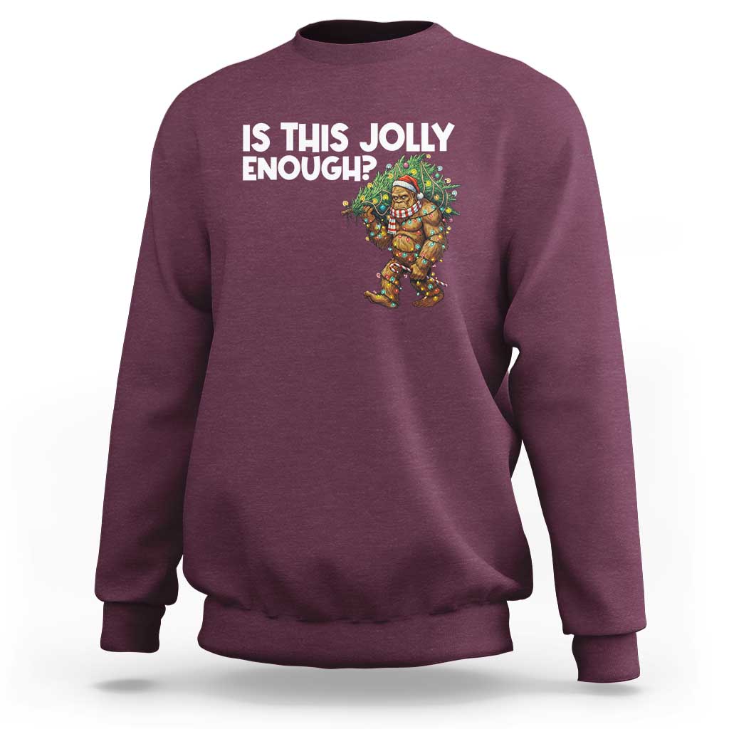 Funny Bigfoot Christmas Sweatshirt Is This Jolly Enough - Wonder Print Shop