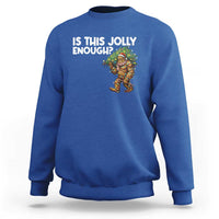 Funny Bigfoot Christmas Sweatshirt Is This Jolly Enough - Wonder Print Shop