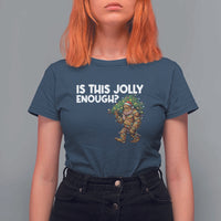 Funny Bigfoot Christmas T Shirt For Women Is This Jolly Enough - Wonder Print Shop