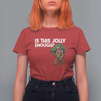 Funny Bigfoot Christmas T Shirt For Women Is This Jolly Enough - Wonder Print Shop