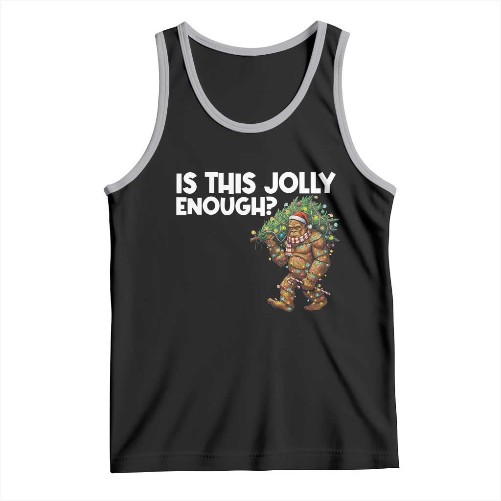 Funny Bigfoot Christmas Tank Top Is This Jolly Enough - Wonder Print Shop
