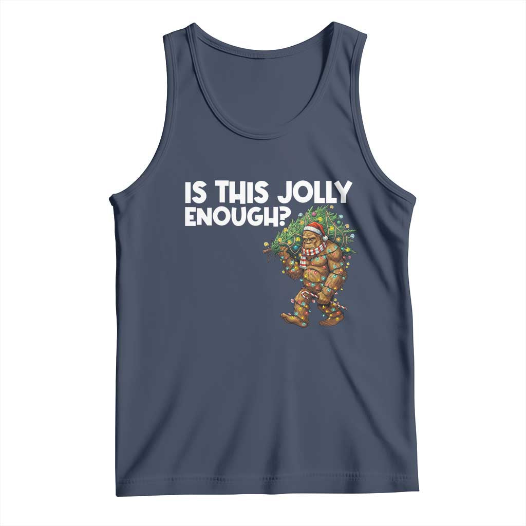Funny Bigfoot Christmas Tank Top Is This Jolly Enough - Wonder Print Shop