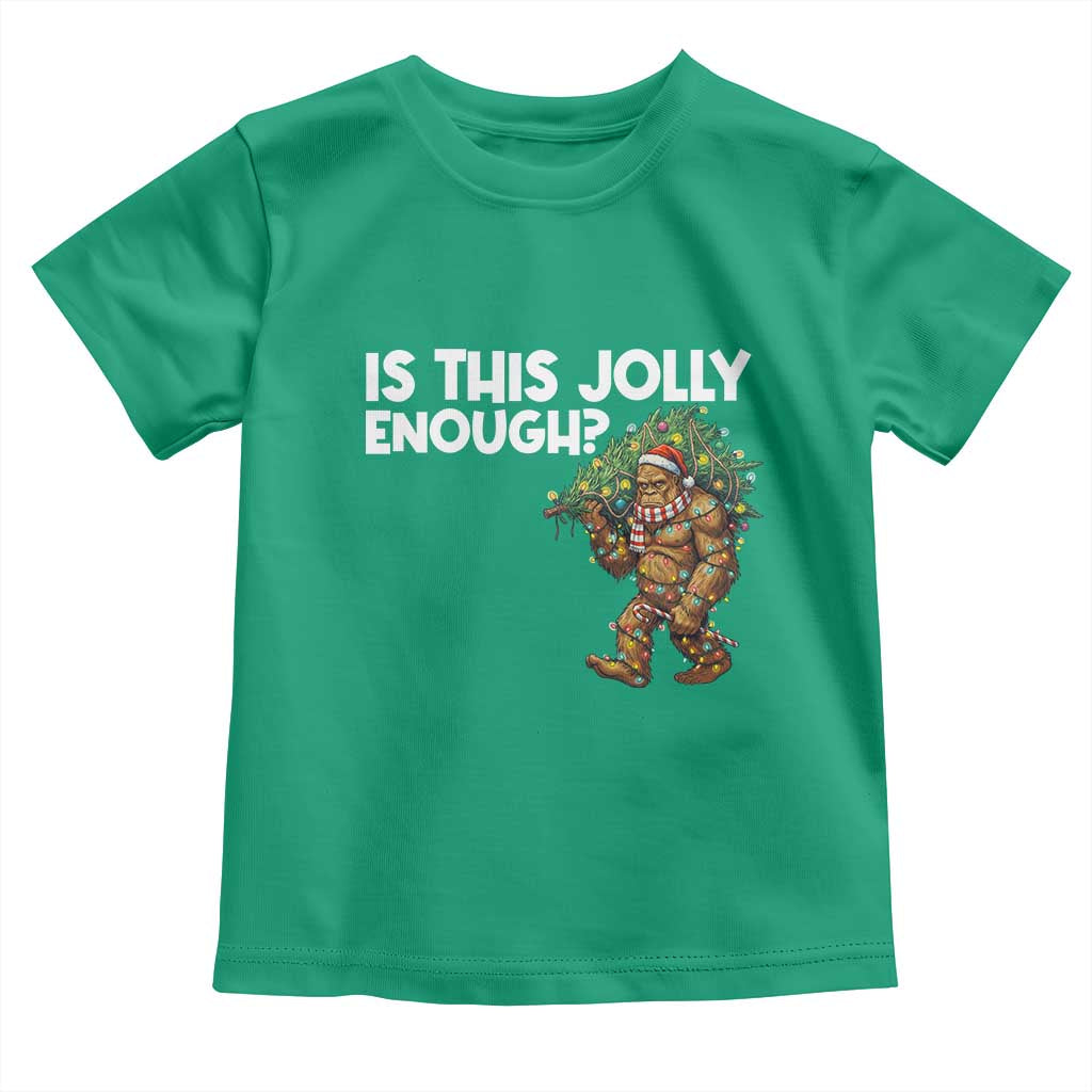 Funny Bigfoot Christmas Toddler T Shirt Is This Jolly Enough - Wonder Print Shop