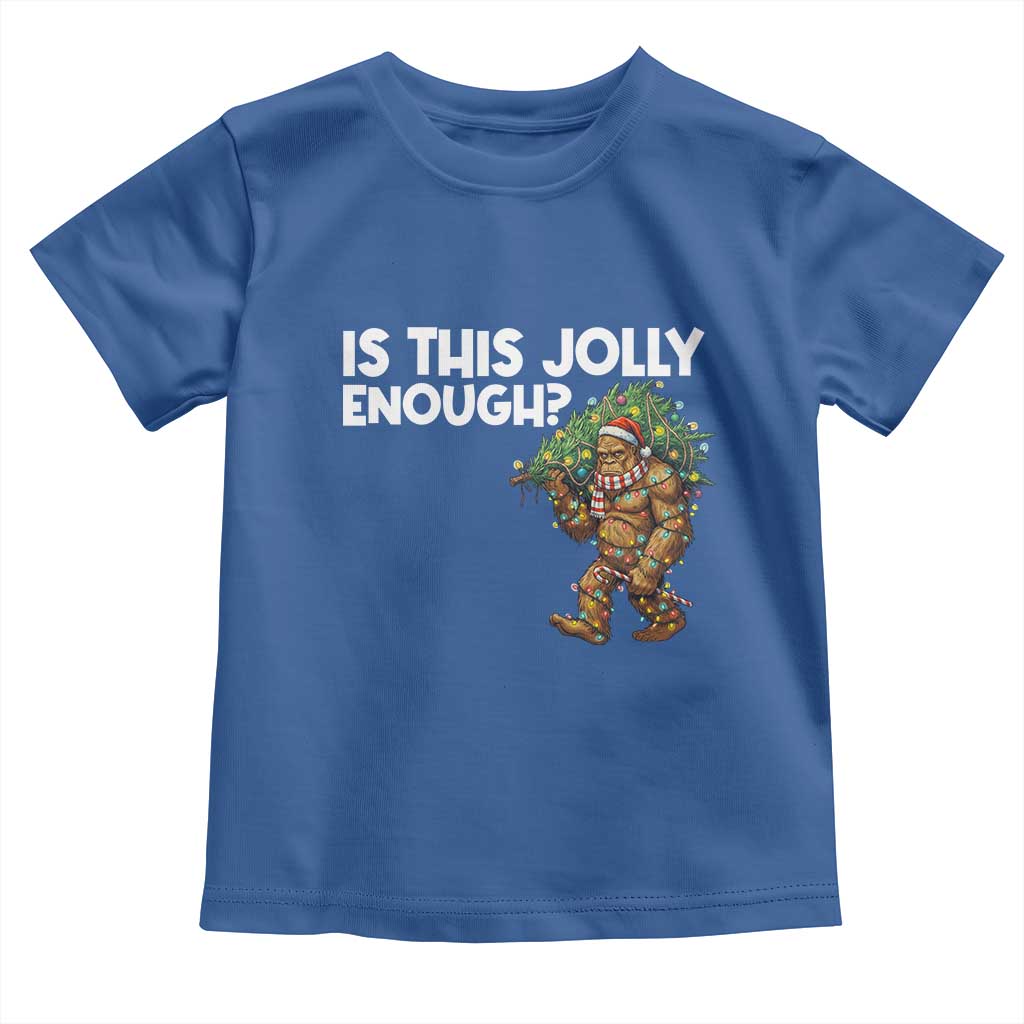Funny Bigfoot Christmas Toddler T Shirt Is This Jolly Enough - Wonder Print Shop